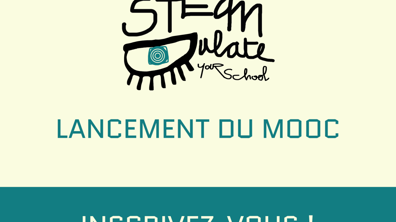 STEAMulate your school! Lancement du MOOC
